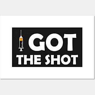 Vaccinated Got the Shot - Immunization Pro-Vaccine - White Lettering Posters and Art